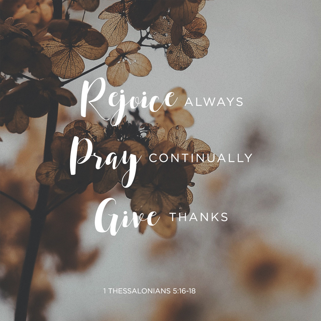 Rejoice, Pray, Give Thanks